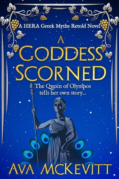 A Goddess Scorned (Hera Greek Myths Retold Series Book 2)