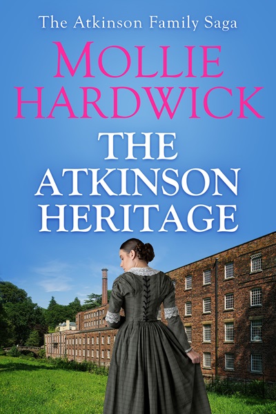 The Atkinson Heritage (The Atkinson Family Saga Book 1)