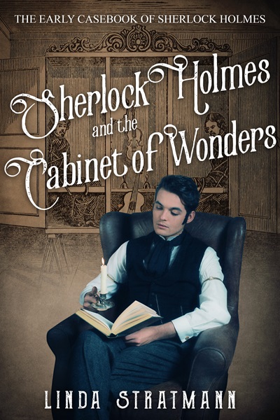 Sherlock Holmes and the Cabinet of Wonders (The Early Casebook of Sherlock Holmes 8