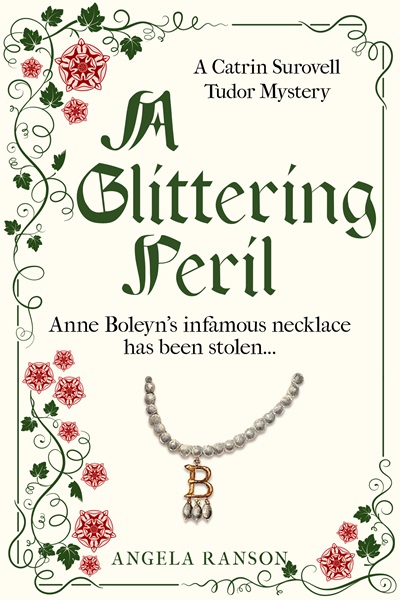 A Glittering Peril (Catrin Surovell Tudor Mysteries Book 3)