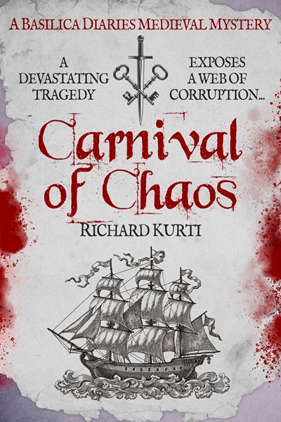 Carnival of Chaos (Basilica Diaries Medieval Mysteries Book 4)