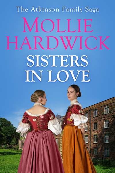 Sisters In Love (The Atkinson Family Saga Book 2)