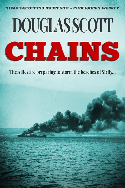 Chains (Douglas Scott WWII Novels)
