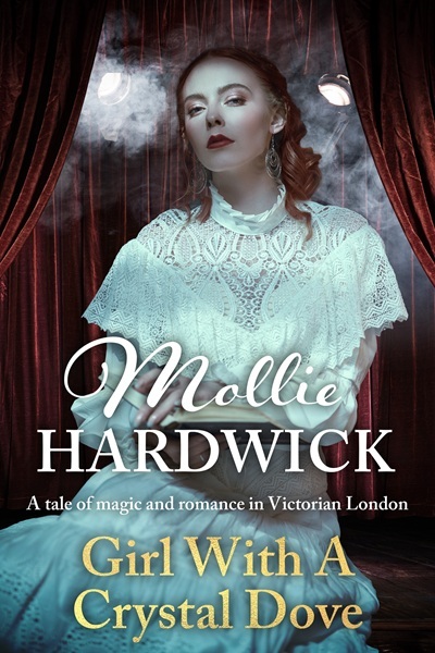 Girl With A Crystal Dove (Mollie Hardwick Theatrical Novels)
