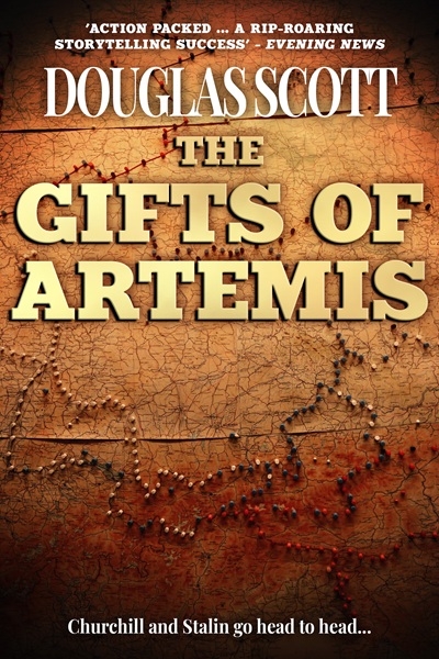 The Gifts of Artemis (Douglas Scott WWII Novels)