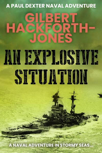 An Explosive Situation (Paul Dexter Naval Adventures Book 3)