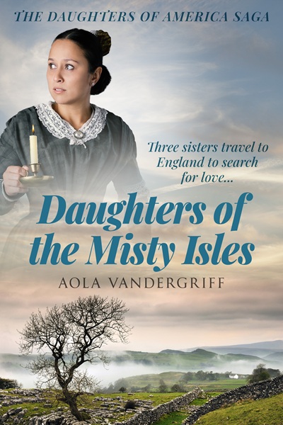 Daughters of the Misty Isles (The Daughters of America Saga Book 5)