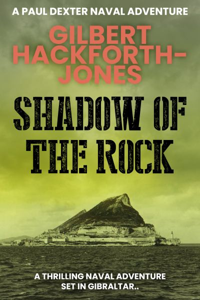 Shadow of the Rock (Paul Dexter Naval Adventures Book 4)