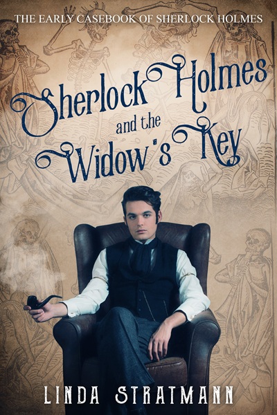 Sherlock Holmes and the Widow’s Key (The Early Casebook of Sherlock Holmes 10)