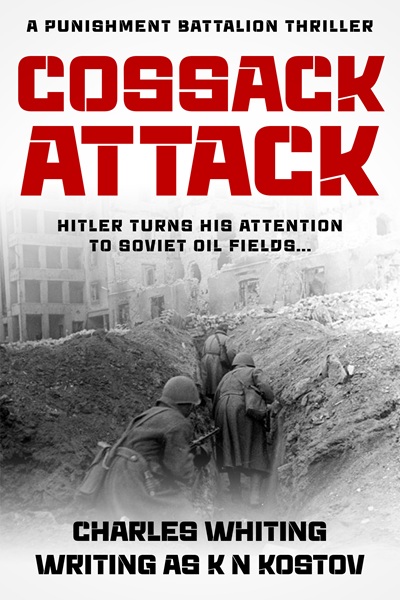 Cossack Attack (The Punishment Battalion Thriller Series Book 2)