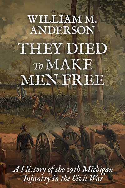 They Died to Make Men Free (Regiments of Blue and Gray Book 1)
