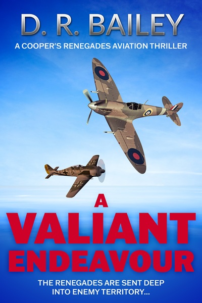 A Valiant Endeavour (Cooper’s Renegades Aviation Thrillers Book 2)
