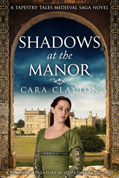 Shadows at the Manor (Tapestry Tales Medieval Sagas Book 3)