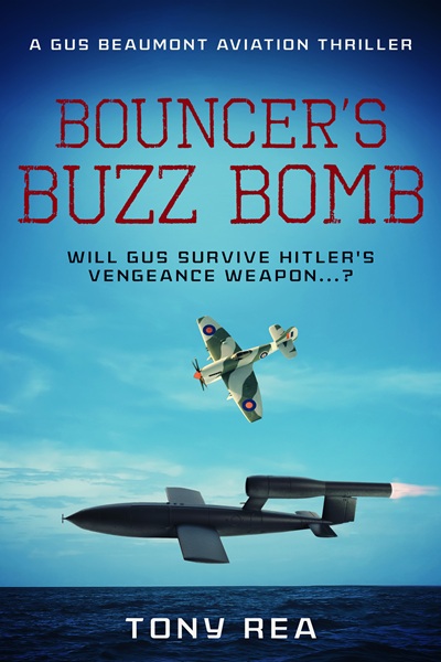 Bouncer’s Buzz Bomb (Gus Beaumont Aviation Thrillers Book 5)