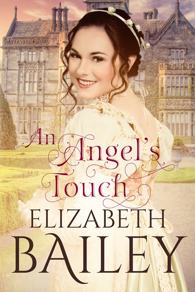 An Angel’s Touch (Elizabeth Bailey Georgian Romances)