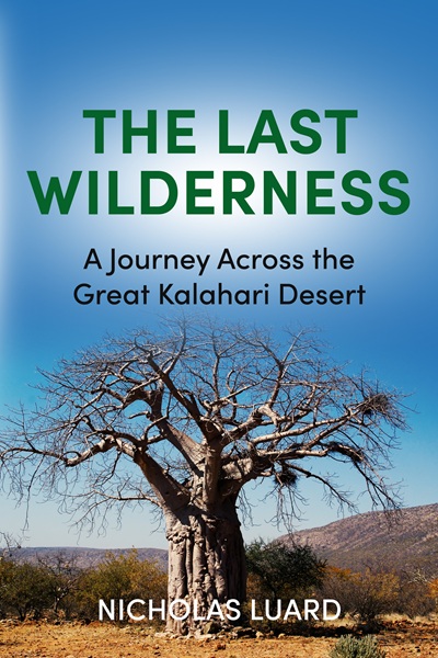 The Last Wilderness (The Journeys of Nicholas Luard Book 3)