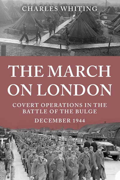 The March on London (The Third Reich’s Shadow Forces Book 4)