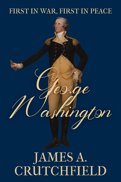 Book cover of 'George Washington' by James A Crutchfield